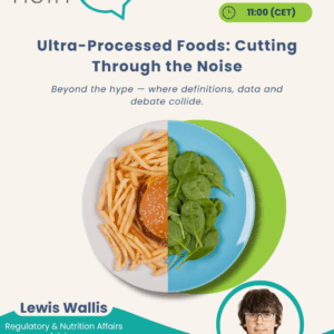 NutriTalk Webinar: Ultra-Processed Foods